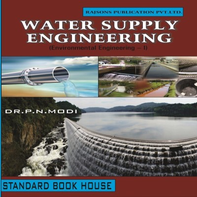 Water Supply Engineering: v. 1  - Environmental Engineering - 1 6th Edition(English, Paperback, Modi P.N.)