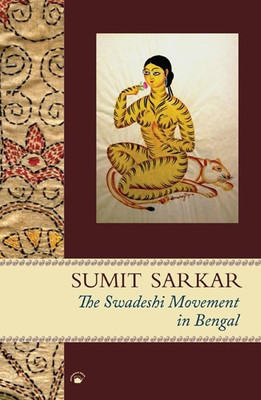 Swadeshi Movement in Bengal 1903-1908(English, Paperback, Sarkar Sumit)