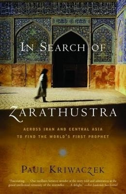 In Search of Zarathustra(English, Electronic book text, Paul Kriwaczek)