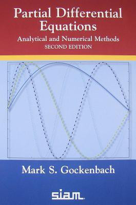 PARTIAL DIFFERENTIAL EQUATIONS ANALYTICAL AND NUMERICAL METHODS SECOND EDITIONS 2 Rev ed Edition(English, Hardcover, Mark S. Gockenbach)