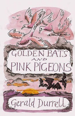 Golden Bats and Pink Pigeons(English, Paperback, Durrell Gerald)