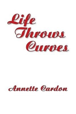 Life Throws Curves(English, Paperback, Cardon Annette)