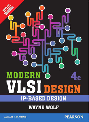Modern Vlsi Design : Ip - Based Design 4th  Edition(English, Paperback, Wayne Wolf)