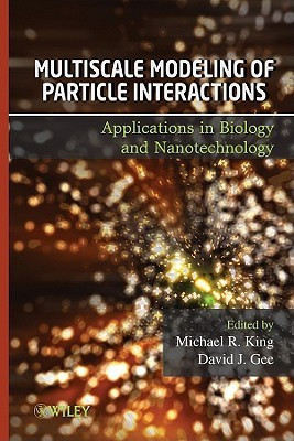 Multiscale Modeling of Particle Interactions(English, Hardcover, King Michael)