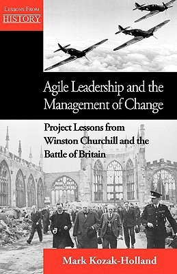 Agile Leadership and the Management of Change(English, Paperback, Kozak-Holland Mark)