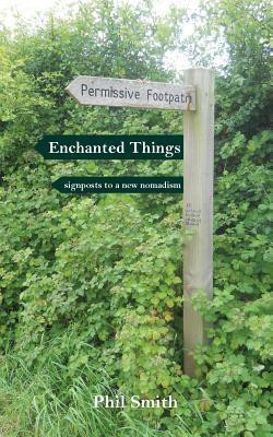 Enchanted Things(English, Paperback, Smith Phil)