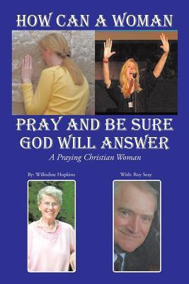 How Can A Woman Pray and Be Sure GOD Will Answer(English, Paperback, Hopkins Willodine)
