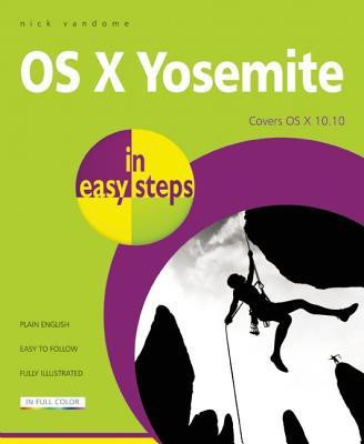 OS X Yosemite in Easy Steps(English, Paperback, Vandome Nick)