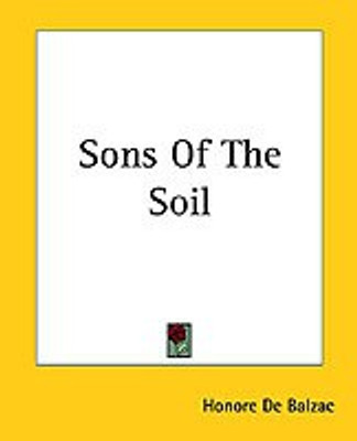 Sons Of The Soil(English, Paperback, Balzac Honore De)