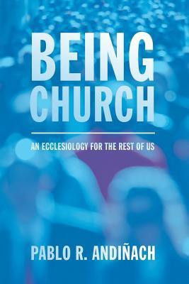 Being Church(English, Paperback, Andinach Pablo R)