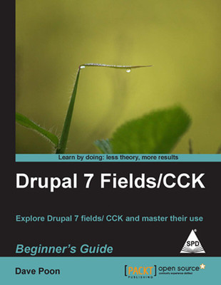 Drupal 7 Fields/Cck Beginner's Guide(English, Paperback, Poon Dave)