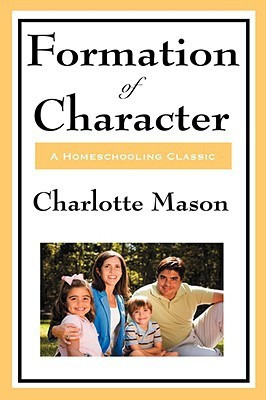 Formation of Character(English, Hardcover, Mason Charlotte)