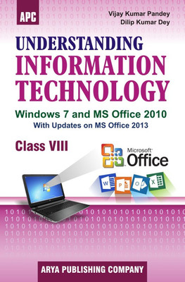 Understanding Information Technology- VIII(English, peparback, V.K. Pandey, D.K. Dey)