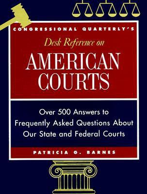 CQ's Desk Reference on American Courts(English, Hardcover, Barnes Patricia G.)