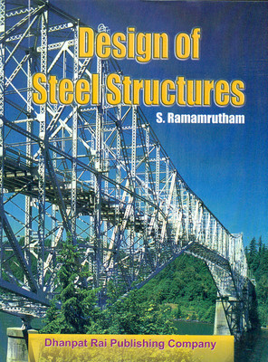 Design of Steel Structures 6th  Edition(English, Paperback, S. Ramamrutham)