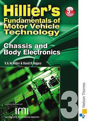 Hilliers Fundamentals of Motor Vehicle Technology Book 3 Chassis and Body Electronics(English, Paperback, Hillier V. A. W.)