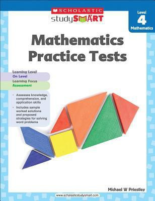 Mathematics Practice Tests, Level 4(English, Paperback, Scholastic Michael)