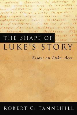 The Shape of Luke's Story(English, Paperback, Tannehill Robert C)