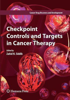 Checkpoint Controls and Targets in Cancer Therapy(English, Paperback, unknown)