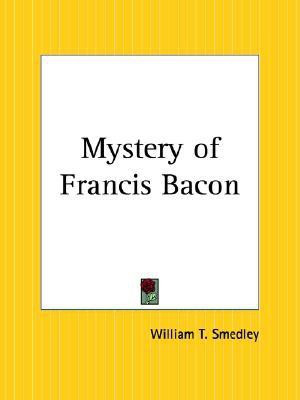Mystery of Francis Bacon(English, Hardcover, Smedley William T.)