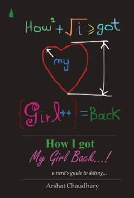 How I Got My Girl Back(English, Paperback, Chaudhary Arshat)