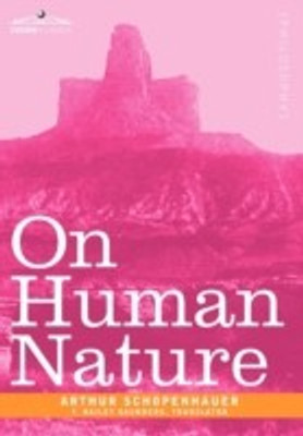 On Human Nature(English, Hardcover, Schopenhauer Arthur)