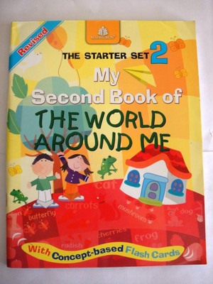 STARTER SET - II MY SECOND BOOK OFTHE WORLD AROUND ME (3RD EDITION) 3rd  Edition(English, Paperback, M S SIROHI)