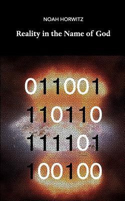 Reality in the Name of God(English, Paperback, Horwitz Noah)