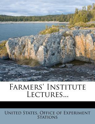 Farmers' Institute Lectures...(English, Paperback, unknown)
