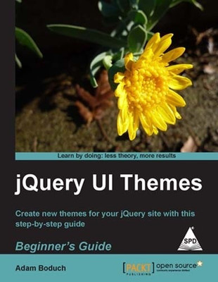 JQuery Ui Themes Beginner's Guide(English, Paperback, Boduch Adam)