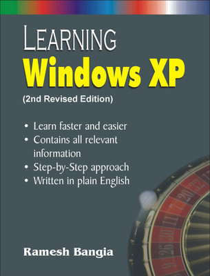 Learning Windows Xp 1 Edition(English, Paperback, Bangia Ramesh)