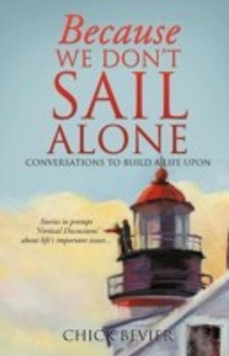 Because We Don't Sail Alone(English, Paperback, Bevier Chick)