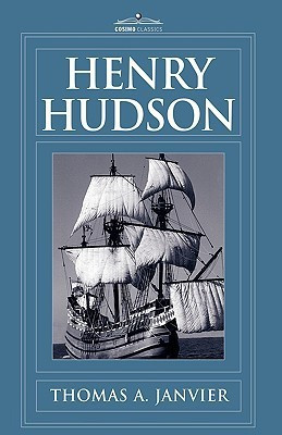 Henry Hudson(English, Hardcover, Janvier Thomas A)
