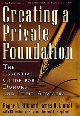 Creating a Private Foundation(English, Hardcover, Silk Roger D.)
