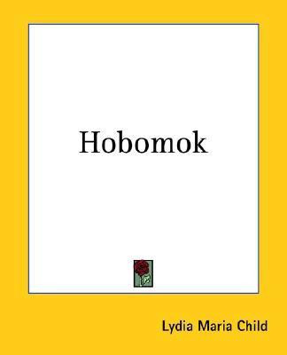 Hobomok(English, Paperback, Child Lydia Maria)
