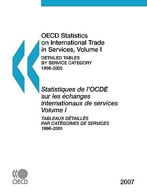 OECD Statistics on International Trade in Services 2007, Volume I, Detailed Tables by Service Category(English, Paperback, OECD Publishing)
