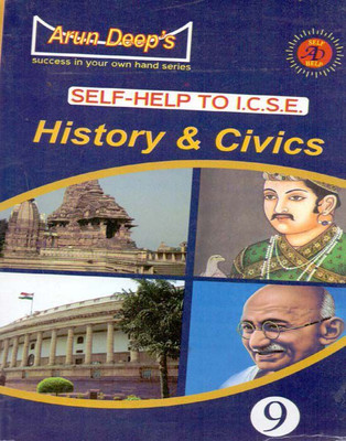 Arun Deep's Self-Help to I.C.S.E. History & Civics(Based on Avichal and Goyal) Class - 9(English, Paperback, H. Singh, S Jaidev)