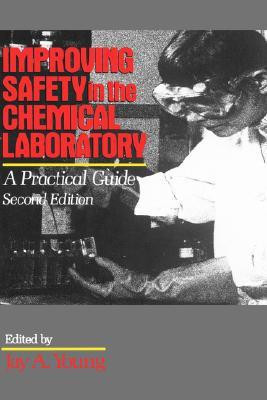 Improving Safety in the Chemical Laboratory 2nd  Edition(English, Hardcover, unknown)