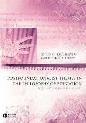 Postfoundationalist Themes In The Philosophy of Education annotated edition Edition(English, Paperback, unknown)