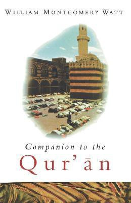 Companion to the Qur'an(English, Paperback, Watt W. Montgomery)