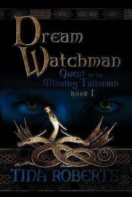 Dream Watchman(English, Paperback, Roberts Tina)