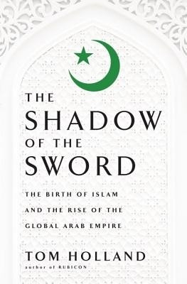 In the Shadow of the Sword(English, Electronic book text, Holland Tom)