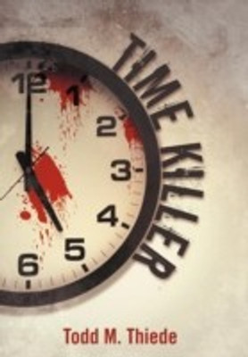 Time Killer(English, Hardcover, Thiede Todd M)