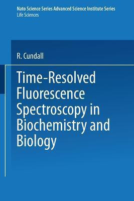 Time-Resolved Fluorescence Spectroscopy in Biochemistry and Biology(English, Paperback, unknown)