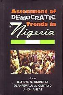 Assessment of Democratic Trends In Nigera(English, Hardcover, Ilufoye S. Ogundiya, A. Olanrewaju)