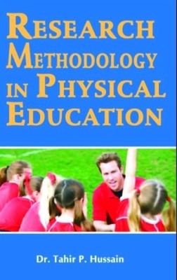 Research methodology in physical education(Spanish, Hardcover, Rahir P Hussain)