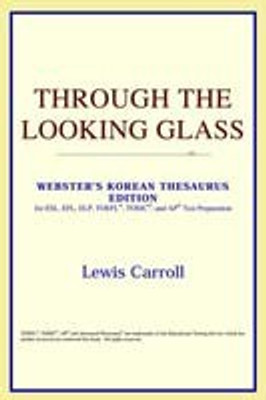 Through the Looking Glass (Webster's Korean Thesaurus Edition)(English, Paperback, Icon Reference)