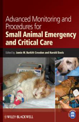 Advanced Monitoring and Procedures for Small Animal Emergency and Critical Care(English, Paperback, Burkitt Creedon J)
