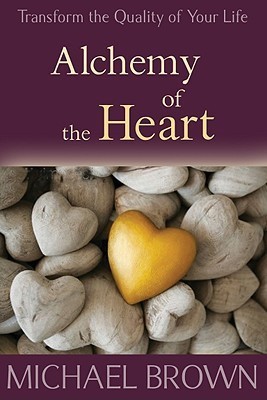 Alchemy of the Heart(English, Paperback, Brown Michael)