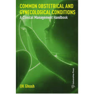 COMMON OBSTETRICAL & GYNECOLOGICAL CONDITIONS 1st  Edition(Paperback, UJJAL K GHOSH)